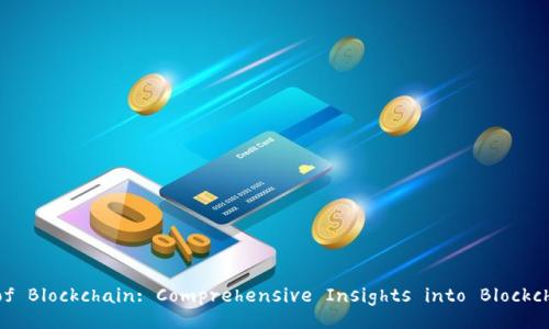 Unleashing the Power of Blockchain: Comprehensive Insights into Blockchain Evidence Platforms