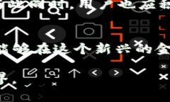 tpwallet在全球各地的可用性与地区限制大揭秘ke