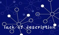 lack of description