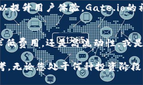 tiaoti2023年全球区块链交易平台排名前十名的深度解析/tiaoti
区块链, 交易平台, 排名, 2023/guanjianci

引言：区块链交易平台的崛起
自比特币于2009年问世以来，区块链技术的兴起为全球金融市场带来了颠覆性的变革。随着加密货币的流行，区块链交易平台成为了新兴投资者和交易者获取数字资产的主要场所。但在众多交易平台中，哪一些才是真正值得信赖的？在本篇文章中，我们将深入探讨2023年全球区块链交易平台的前十排名，为您提供全面的参考与指导。

1. Binance：全球最大的交易平台
作为全球最大的加密货币交易平台，Binance自2017年成立以来迅速崛起，以其丰富的交易对、高流动性及低交易费用而闻名。Binance的用户界面友好，适合各种层次的投资者，无论是新手还是专业交易员。此外，Binance还提供各种金融产品，包括期货合约、存款和借贷等，极大地丰富了用户的投资选择。

2. Coinbase：美国市场的领跑者
Coinbase是美国最受欢迎的加密货币交易平台之一，以其易用性和良好的安全记录而受到用户喜爱。平台支持多种主流加密货币的交易，尤其是在初学者中广受欢迎。Coinbase还提供专业版Coinbase Pro，满足高级交易者的需求，其附带的市场分析工具和更低的交易费用使其更具竞争力。

3. Kraken：可靠的安全性与多样性
Kraken成立于2011年，以其坚实的安全性和多样的交易选择著称。该平台提供超过50种不同的加密货币交易及多种法币对交易，拥有较低的交易费率。Kraken的用户界面虽然相对复杂，但其强大的功能和安全措施吸引了大量的专业交易者。

4. Bitfinex：高流动性的专业交易平台
Bitfinex是一个为高级用户设计的平台，提供大量的交易功能、分析工具以及高杠杆选项。其流动性极高，适合高频交易和大额交易的需求。然而，由于其复杂的用户界面和相对较高的费用结构，Bitfinex更适合经验丰富的交易者。

5. Huobi：面向亚洲市场的巨头
Huobi是源于中国的区块链交易平台，在亚洲市场非常活跃。该平台不仅提供现货交易，还包括合约交易和杠杆交易选项。Huobi注重合规性和用户安全，致力于为全球用户提供优质的交易体验。

6. KuCoin：大众化的交易平台
KuCoin被誉为“人民的交易平台”，以其广泛的加密货币选择和低交易费用吸引了众多用户。KuCoin的初始投资者大多来自实体经济，平台的创新性和用户友好的功能均得到了市场认可。此外，KuCoin还推出了自己的代币KCS，为用户提供额外的交易优惠。

7. Gemini：以合规性和安全性著称
由Winklevoss兄弟所创立的Gemini，在合规性和安全性方面领先于许多交易平台。作为一家获得合规监管的平台，Gemini在用户资产保护和法律合规上具有显著优势。该平台也支持多种货币的交易，并且提供以美元为主的存取款方式，非常适合美国投资者。

8. Bittrex：以技术实力为核心
Bittrex成立于2014年，以其强大的技术实力和稳定性著称。该平台的界面简洁清晰，旨在为用户提供理想的交易体验。Bittrex支持超过250种加密货币的交易，对于寻求多样化投资的用户来说是一个非常好的选择。

9. OKEx：功能多样的综合交易平台
作为一个全球领先的数字资产交易所，OKEx提供现货、期货、杠杆交易等多种交易方式。其平台上的加密资产多样且流通性强，吸引了大量用户。OKEx还拥有自己的代币OKB，为用户提供额外的优惠和服务，助力用户在投资中的决策。

10. Gate.io：以创新和社区为核心
Gate.io是一个强调社区互动的平台，除了提供多种交易功能外，还积极进行各种创新项目。该平台支持大量主流及小众加密货币，其用户界面也不断升级以提升用户体验。Gate.io的社区活动和市场参与度让它在交易生态中占有一席之地。

总结：选择适合自己的平台
以上列出了2023年全球前十名的区块链交易平台。尽管每个平台都有其独特的优势和不足，选择合适的平台总是要看个人的需求和投资策略。无论是追求低费用，还是高流动性，或是对安全性有较高要求，选对平台将直接影响您的投资体验和收益。在做出决策前，仔细研究每个平台的特点以及用户反馈是十分必要的。

在加密货币这个快速变化且充满机遇的市场中，勤于了解市场动态并保持理性的投资态度是成功的关键。希望本篇文章能够为您的选择提供有价值的参考，无论您处于何种投资阶段，都能找到一个适合自己的交易平台，让数字资产的投资之旅更加顺畅。