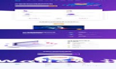 如何轻松下载和使用TPWallet：详细教程